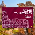 Rome Tourist Pass: il biglietto completo per il turista a Roma
