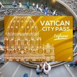 Vatican City Pass: il biglietto completo per il Vaticano